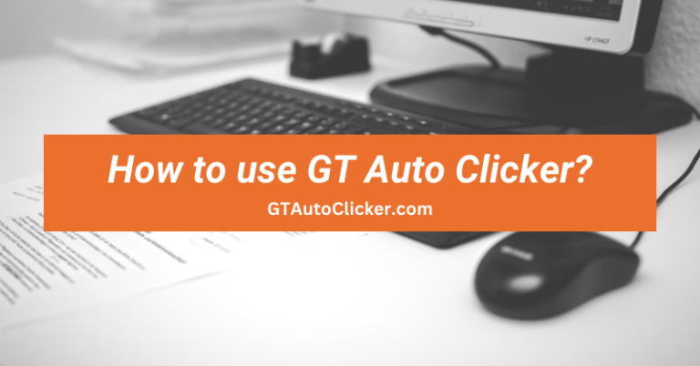 How to use GT Auto Clicker?