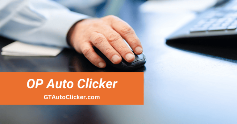 OP Auto Clicker 4.0 Download Now | Free & Best For PC