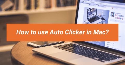 How to use Auto Clicker on Mac