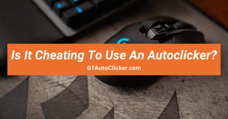 Is It Cheating To Use An Autoclicker?
